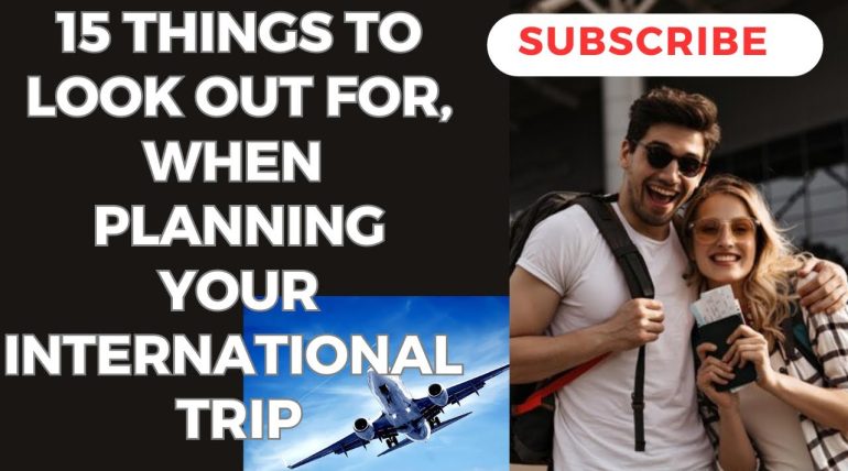 🌎✈️ Don’t Plan Your International Trip Without Knowing These 15 Crucial Tips!