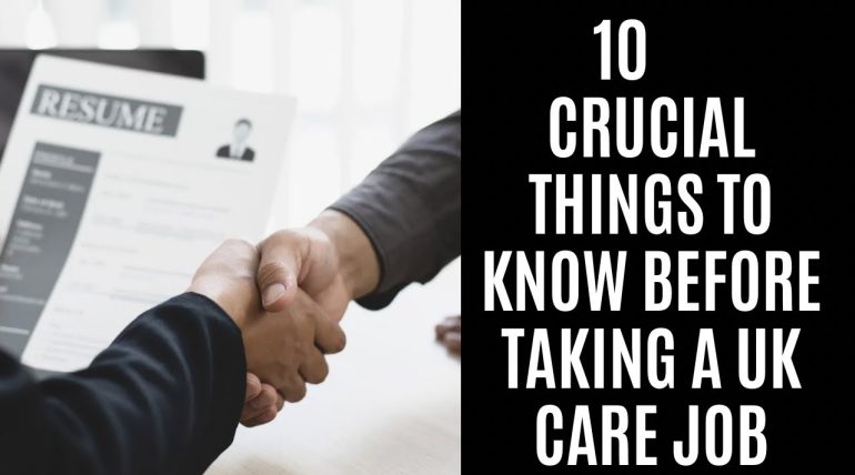 10 CRUCIAL THINGS TO KNOW BEFORE TAKING A UK CARE JOB.