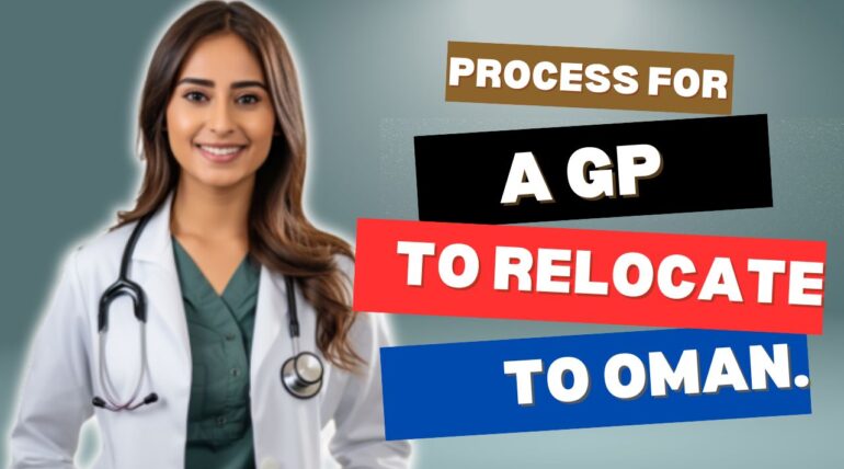 PROCESS FOR GP DOCTORS TO RELOCATE TO OMAN | DR. CHIDIEBERE NWACHUKWU